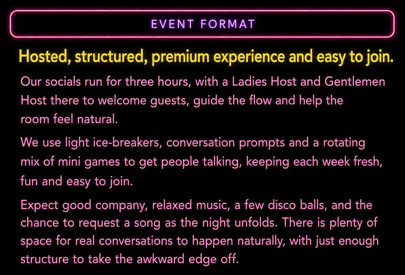 Event format: hosted, structured, premium experience and easy to join