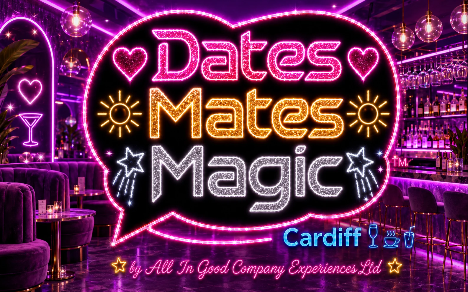 Dates Mates Magic Cardiff neon logo in a premium bar setting