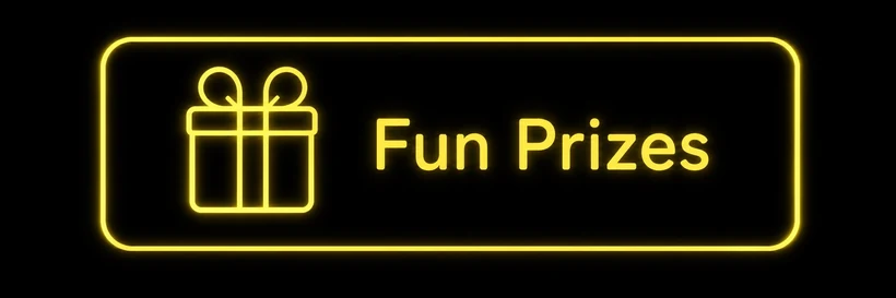 Fun Prizes
